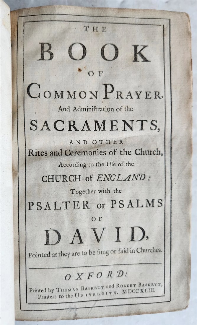 1753 BOOK of COMMON PRAYER w/ PSALTER in ENGLISH antique: Title: 1753 BOOK of COMMON PRAYER w/ PSALTER in ENGLISH antique Description: THE BOOK OF COMMON PRAYER, and Administration of the Sacraments..., together with the Psalter or Psalms of David... Oxford;