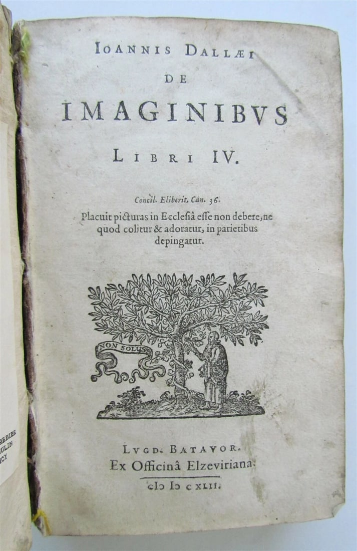 1642 Ioannis Dallaei De Imaginibus antique VELLUM BINDING ELZEVIR PUBLISHING: Title: 1642 Ioannis Dallaei De Imaginibus antique VELLUM BINDING ELZEVIR PUBLISHING Description: Ioannis Dallaei De Imaginibus. Libri IV. Placuit picturas in Ecclessia esse non debere, ne quod colitur