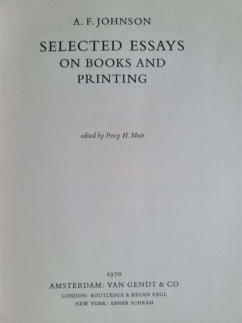 SELECTED ESSAYS on BOOKS AND PRINTING by A. JOHNSON - 2
