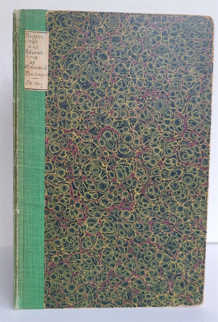 1819 NARRATIVE of SUFFERINGS & ADVENTURES oh HENDERICK PORTENGER antique - 2