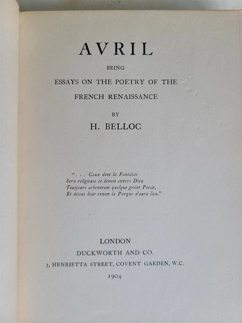 1904 AVRIL BEING ESSAYS on POETRY of the FRENCH RENAISSANCE by H. BULLOC antique - 2
