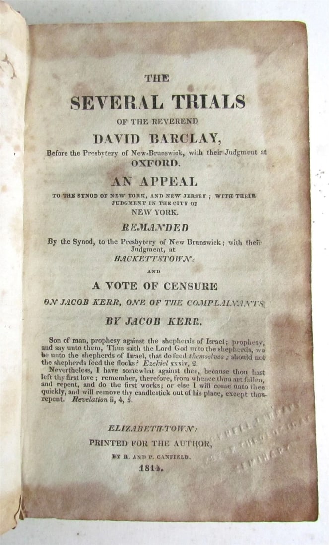 1814 SEVERAL TRIALS of DAVID BARCLAY ANTIQUE Elizabeth-town Americana LAW BOOK: Title: 1814 SEVERAL TRIALS of DAVID BARCLAY ANTIQUE Elizabeth-town Americana LAW BOOK Description: SEVERAL TRIALS of the Reverend DAVID BARCLAY Elizabeth-town; 1814 by Jacob Kerr Text in English Size