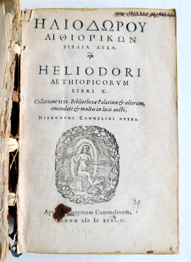 1596 GREEK ROMANCES Heliodorus Aethiopica antique Aithiopikon biblia deka 16th C: Title: 1596 GREEK ROMANCES Heliodorus Aethiopica antique Aithiopikon biblia deka 16th C Description: Heliodorus. Aithiopikon biblia deka. Aethiopicorum libri X. N.pl. (Heidelb.), H. Commelin, 1596 15,