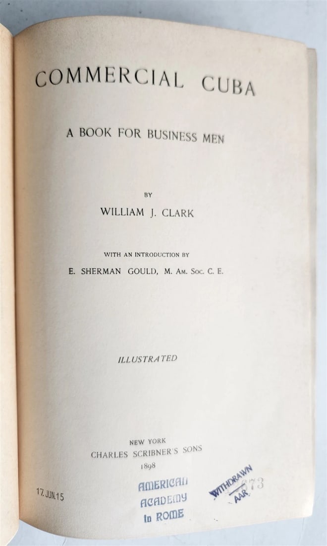1898 COMMERCIAL CUBA by WILLIAM CLARK ILLUSTRATED SIGNED by AUTHOR ! antique - 2
