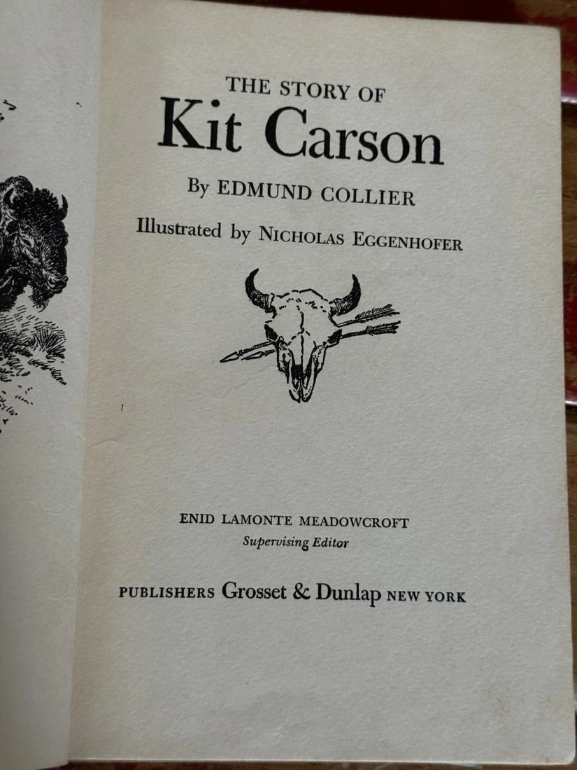 THE STORY OF KIT CARSON Edmund Collier 1953 First Edition/Print HC Grosset VGood - 3