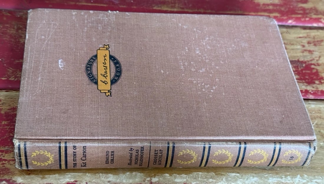 THE STORY OF KIT CARSON Edmund Collier 1953 First Edition/Print HC Grosset VGood - 6