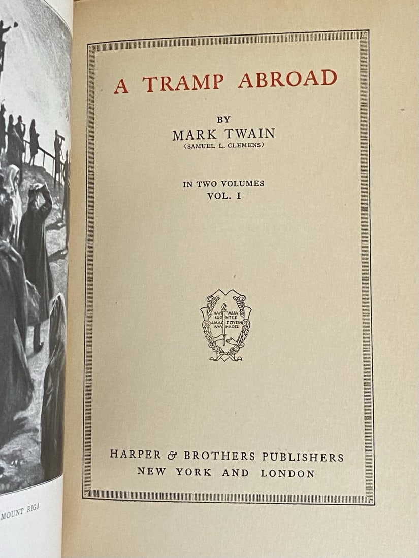 A Tramp Abroad Mark Twain 1907 Illustrated HC Authors Natl Ed. Vol III Book I - 3