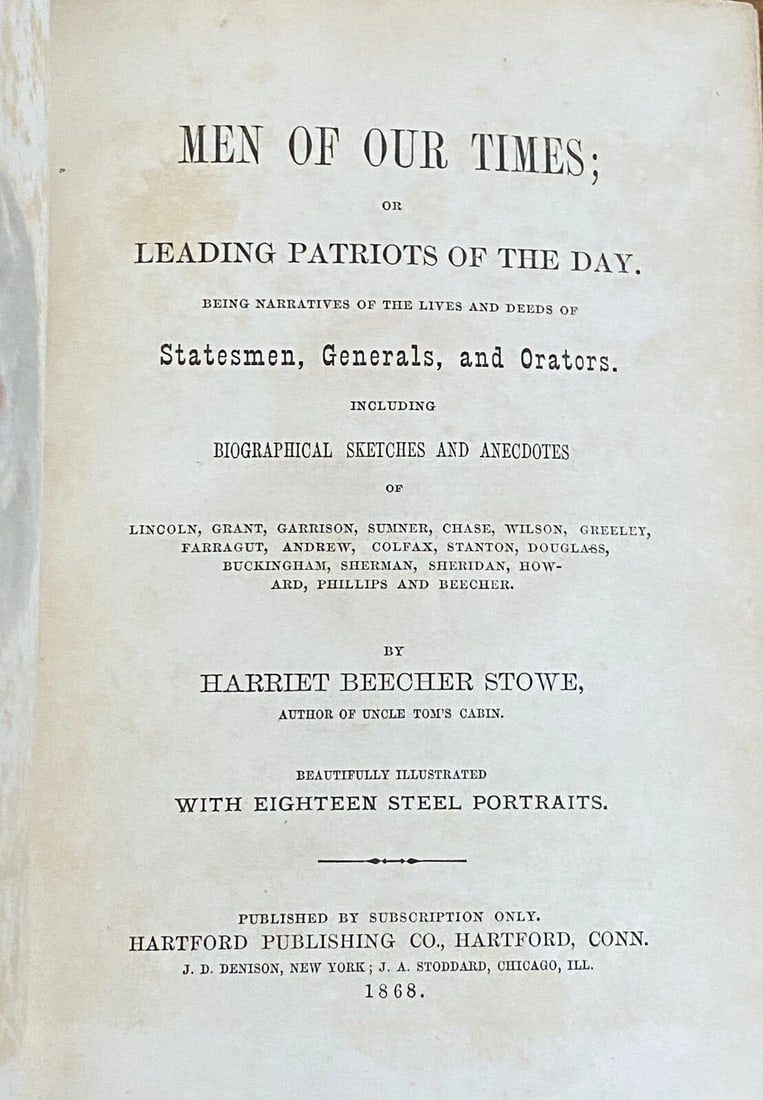 Men of Our Times / Leading Patriots of the Day 1868 Harriet Beecher Stowe Illus - 3