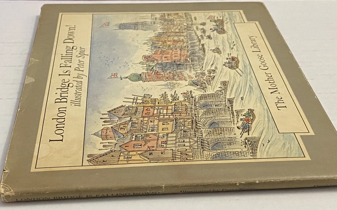 LONDON BRIDGE IS FALLING DOWN Mother Goose Peter Spier HB/DJ 1st Ed. Signed - 7
