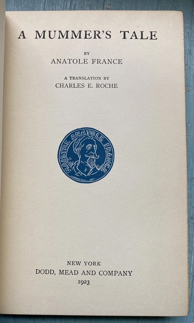 Antique Book A Mummers Tale Anatole France Blue Leather 1923 Dodd Mead - 3