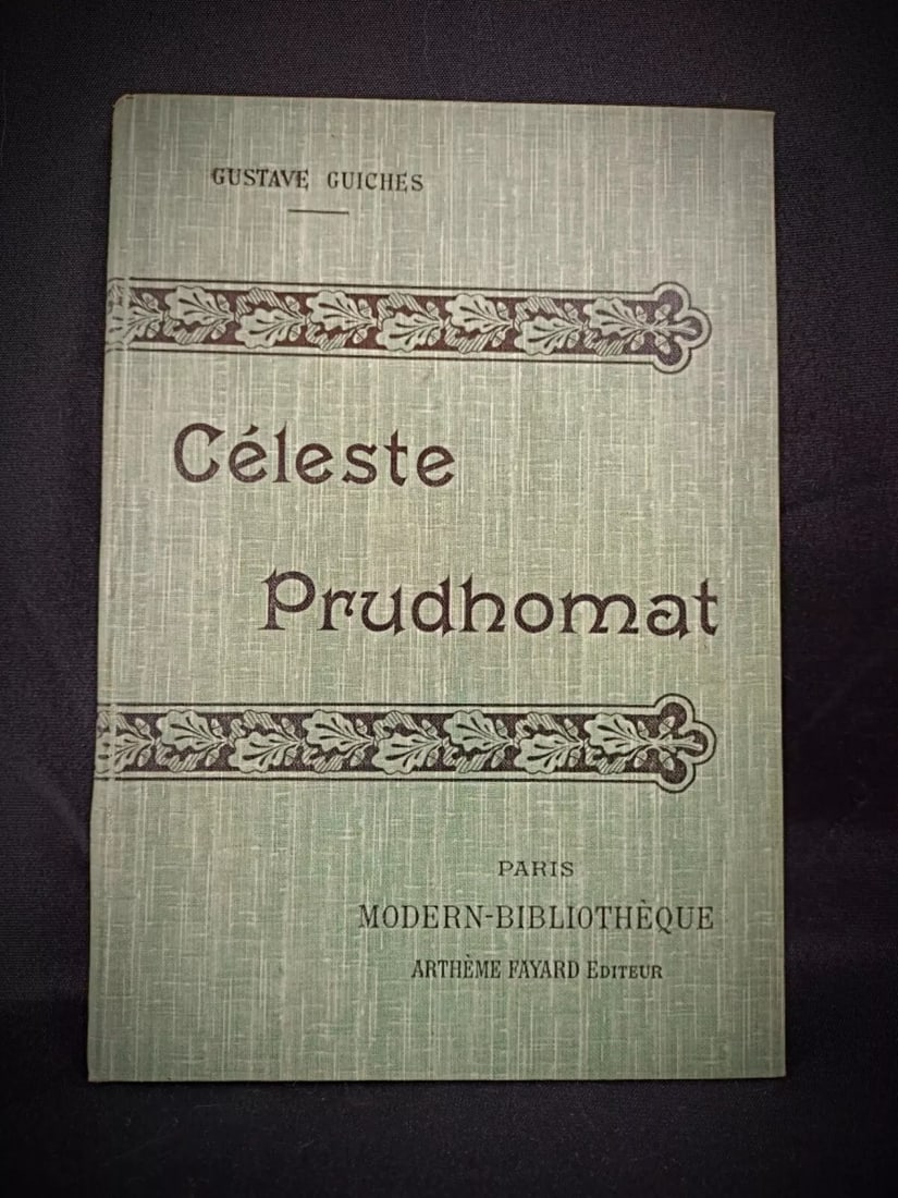 Vintage 20th Century Book "Celeste Prudhomat" by Gustave Guiches - Paris - 2