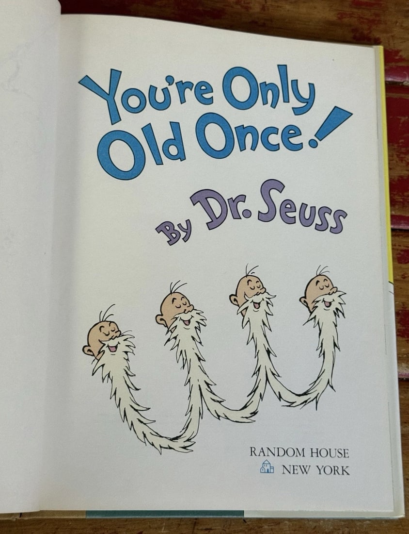Dr. Seuss You're Only Old Once!A Book for Obsolete Children1st Ed/Print 1986HCDJ - 3