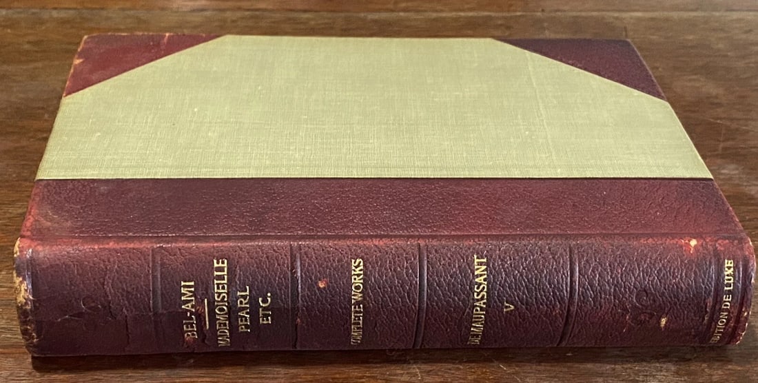 Guy De Maupassant Bel-Ami, Mademoiselle Pearl Vol.V 1910 Ltd. Ed. #173 Pearson - 6