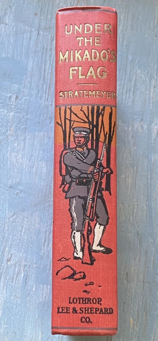 Under the Mikado's Flag by Edward Stratemeyer 1904 HC 1st Edition Illustrated - 7