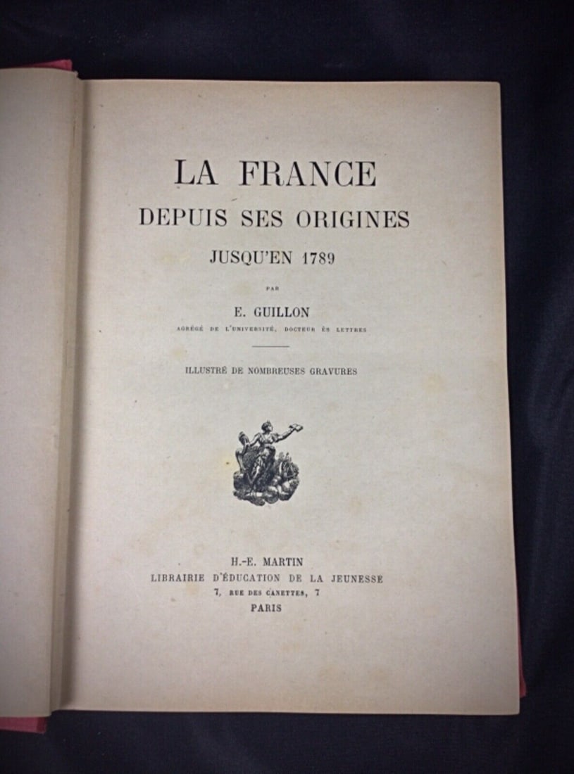 "France Since Its Origins Until 1789" by E. Guillon - Illustrated Edition - 5