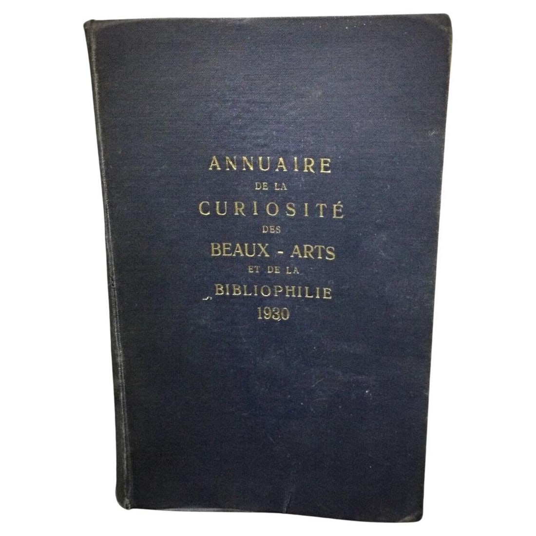 1930 Annuaire des Beaux-Arts et Bibliophilie by Adolphe Lion: Title: 1930 Annuaire des Beaux-Arts et Bibliophilie by Adolphe Lion Origin: France Dimension: Height: 21.5 cm (8.5 in) Width: 14.5 cm (5.7 in) Thickness: 3.5 cm (1.4 in) Material: Paper Date: 1930s De