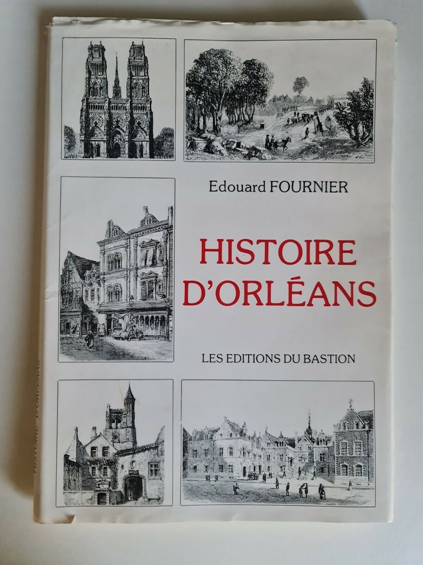 1987 Reprint of "Histoire d'Orleans" by Edouard Fournier - Numbered 1255 - 4
