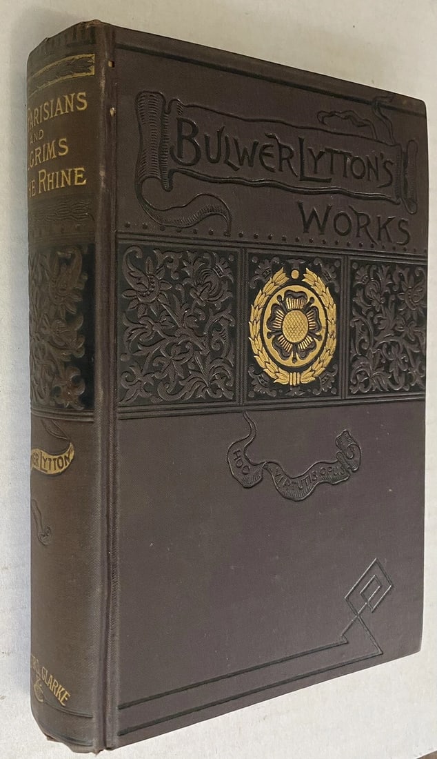 Bulwer Lytton's Works The Parisians, Pilgrims of the Rhine HC Belford Clarke 1st - 4