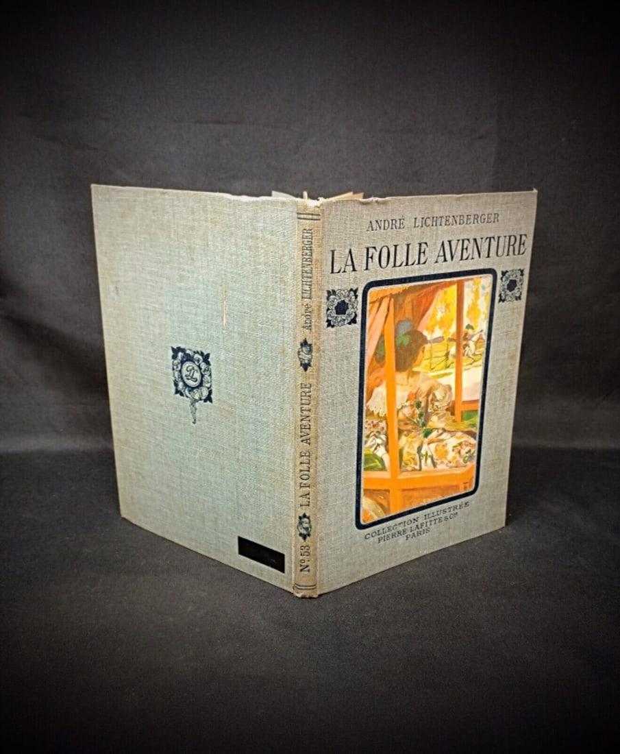 La Folle Aventure by Andre Lichtenberger, 1913 Edition - 3