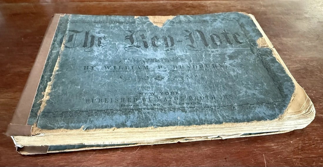 1863 THE KEY-NOTE A COLLECTION OF CHURCH & SINGING MUSIC BY W. BRADBURY Rare! - 4