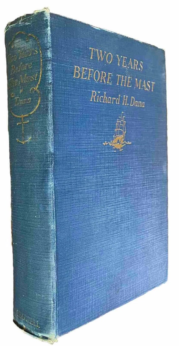 TWO YEARS BEFORE THE MAST Richard H Dana 1907 COLOR ILLUSTRATIONS HC RARECrowell - 3