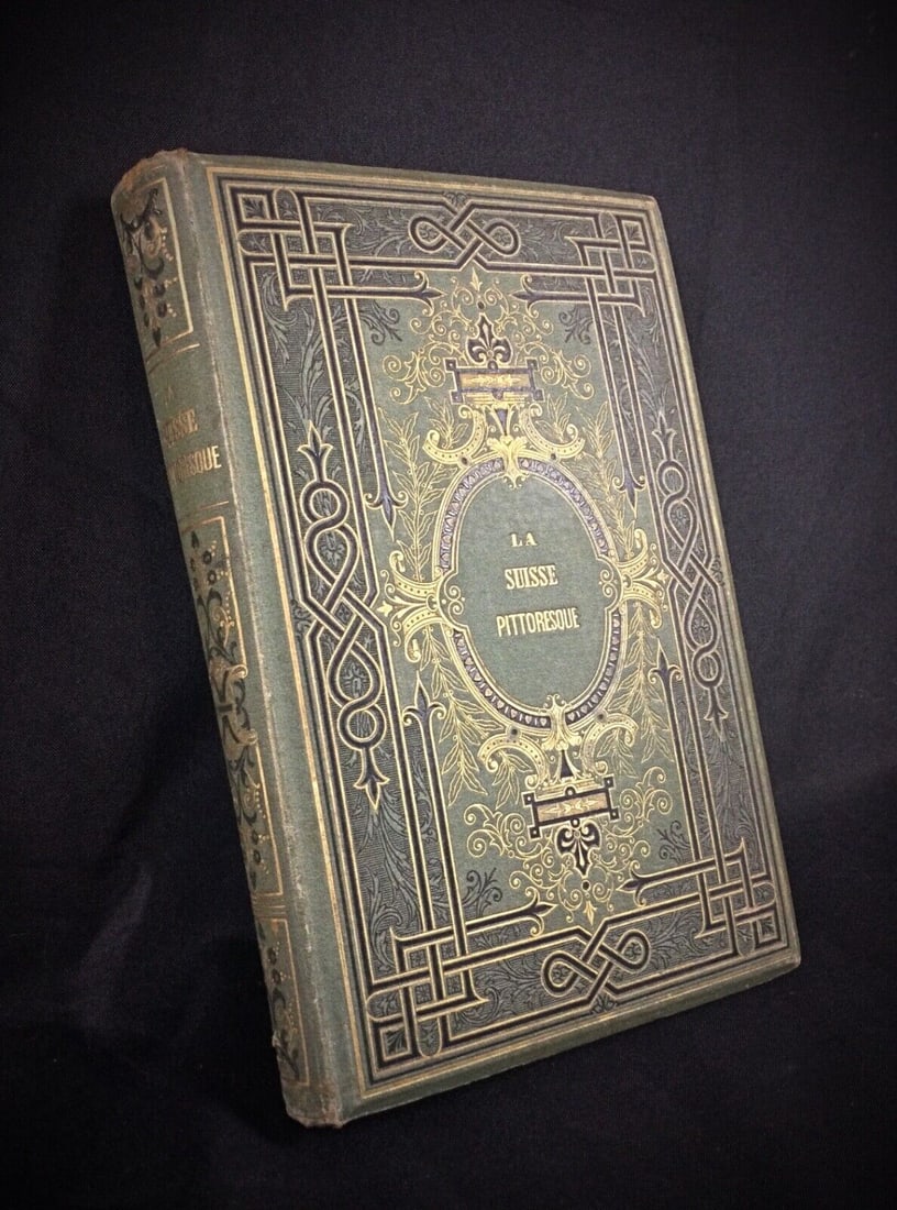 Jules Gourdault's "La Suisse Pittoresque" - Second Edition c. 1882 - 3