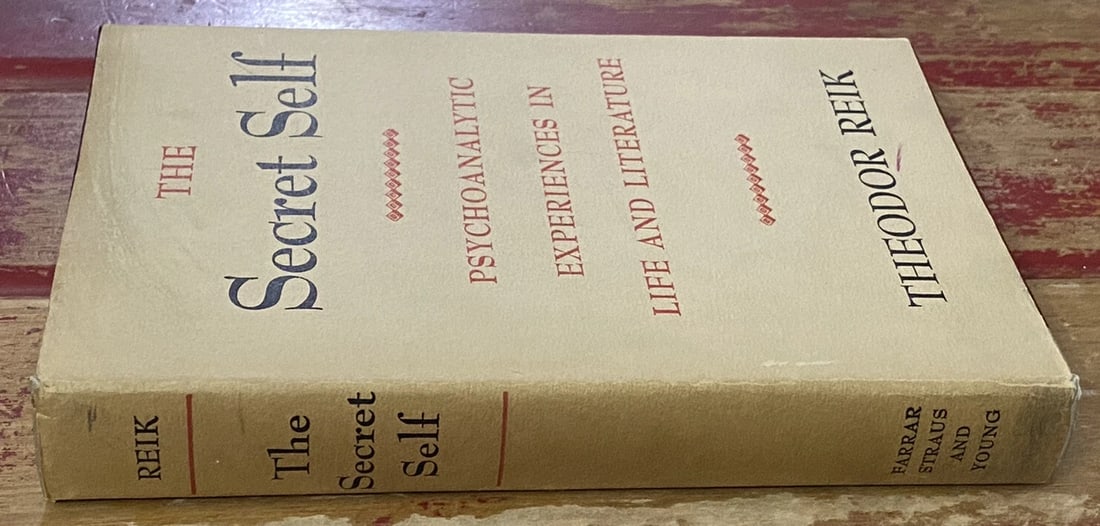 Theodor Reik Secret Self Psychoanalytic Experiences in Life and Literature VGood - 4