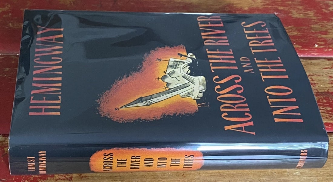 Across the River and into the Trees Ernest Hemingway 1950 HC/DJ First Ed/Print - 6