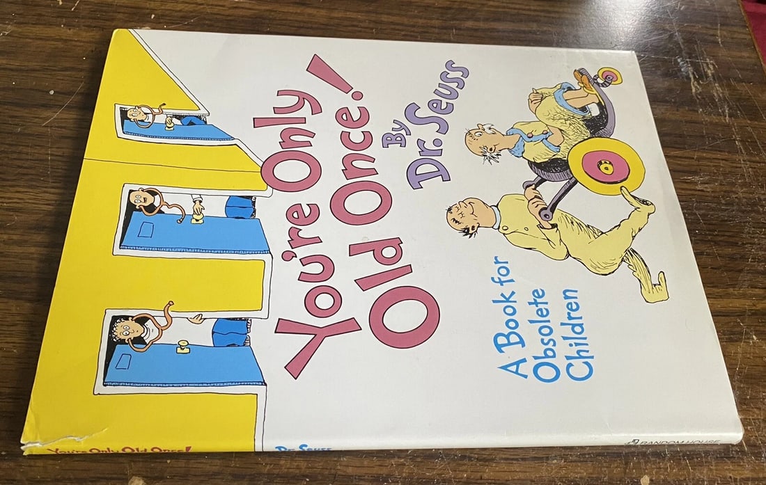 You're Only Old Once by Dr. Seuss Book 1986 1st Edition 5th Printing HB DJ - 5