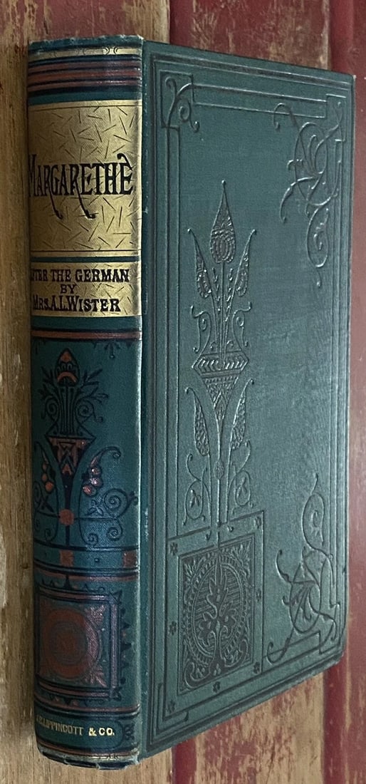 Mrs. A.L. Wister J.B. Lippincott 1880 MARGARETHE OR LIFE PROBLEMS HC Very Good - 6