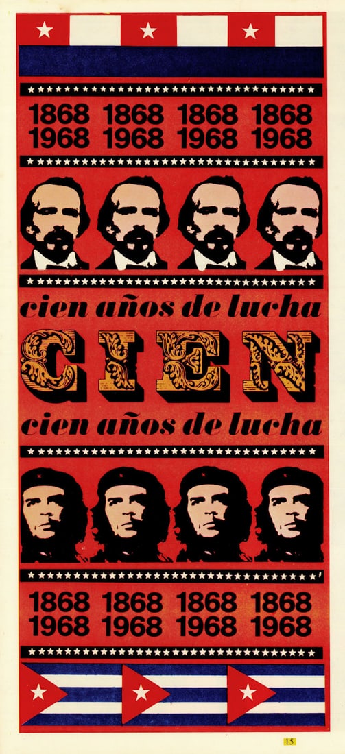 Cien Años de Lucha 1868–1968 100 Years of Struggle. Cuban propaganda poster 1968 (1 of 1)