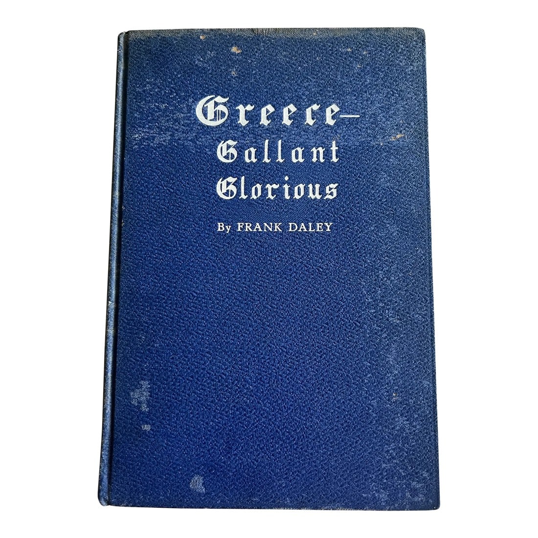 1941 Greece Gallant Glorious Book (1 of 6)