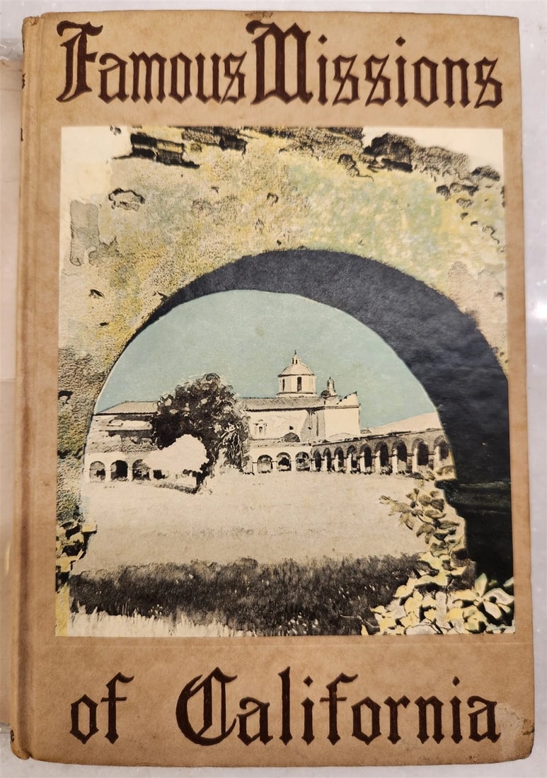 1886 SOUTHERN CALIFORNIA Its Valleys, Hills & Streams ANTIQUE Americana: Title: 1886 SOUTHERN CALIFORNIA Its Valleys, Hills & Streams ANTIQUE Americana Description: The Famous Missions of California By William H. Hudson Illustrated Original decorative binding with dust jac