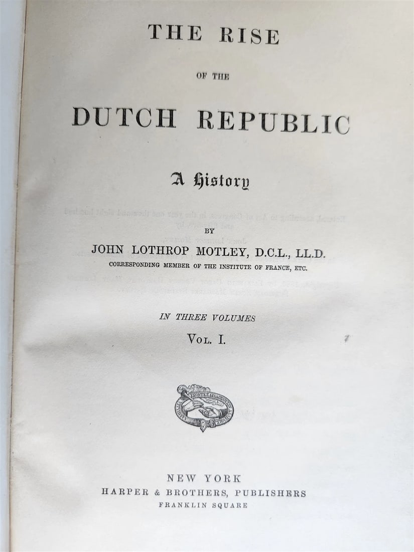 1883 THE RISE OF DUTCH REPUBLIC HISTORY by J.Motley 3 volumes ANTIQUE in ENGLISH - 2