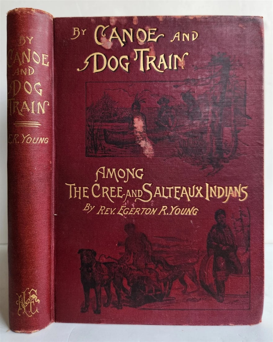 1890 By Canoe & Dog-Train Among the Cree & Salteaux Indians ANTIQUE illustrated (1 of 20)