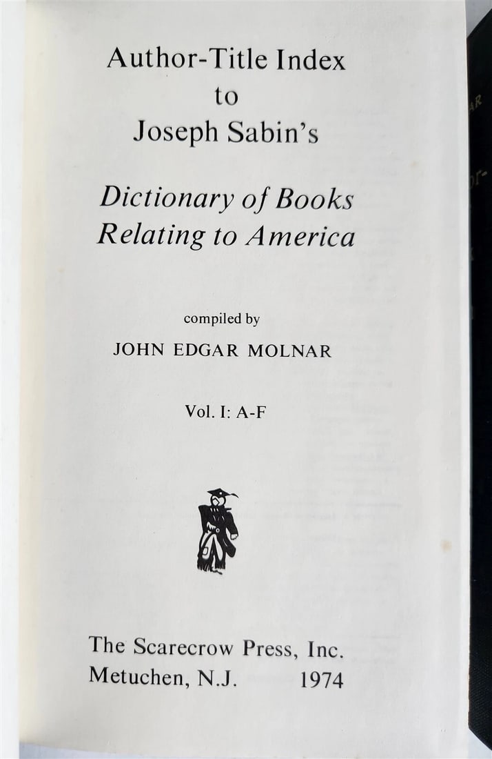 1974 AUTHOR-TITLE INDEX to JOSEPH SABIN'S DICTIONARY of BOOKS RELATED to AMERICA - 3