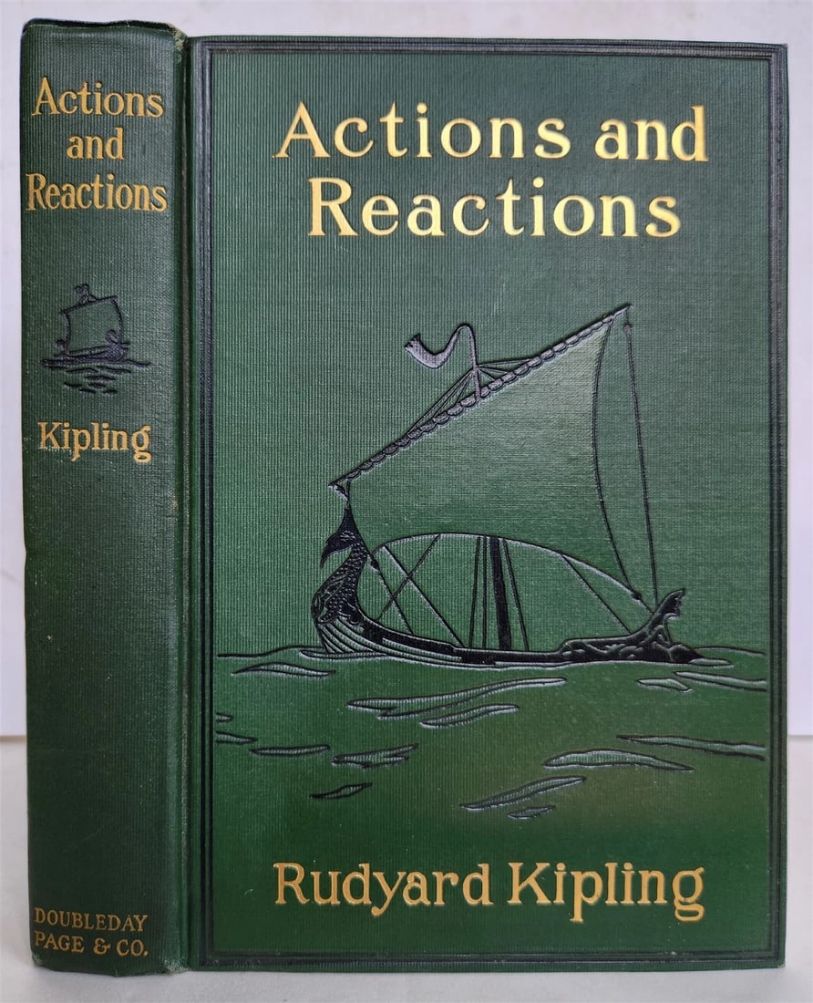 1909 ACTIONS and REACTIONS by Rudyard Kipling ANTIQUE First US edition: Title: 1909 ACTIONS and REACTIONS by Rudyard Kipling ANTIQUE First US edition Description: ACTIONS and REACTIONS by Rudyard Kipling New York: Doubleday, Page & Company; 1909 FIRST US EDITION, frontisp