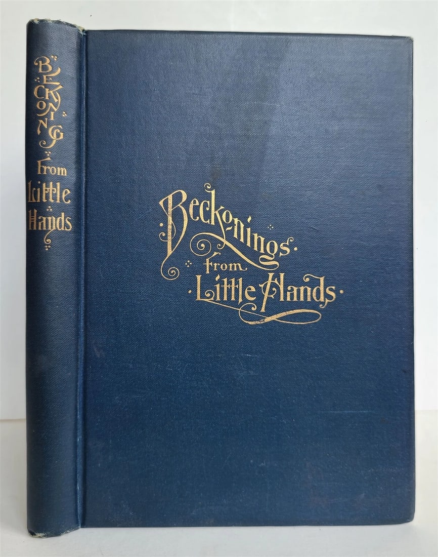 1893 BECKONINGS FROM LITTLE HANDS antique POETRY numbered copy PRIVATELY PRINTED (1 of 10)