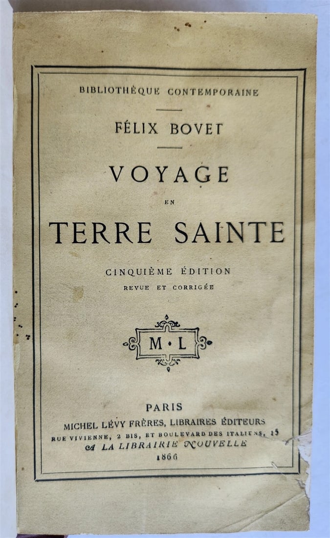 1866 VOYAGE en TERRE SAINTE by FELIX BOVET ILLUSTRATED w/ MAPS antique (1 of 8)