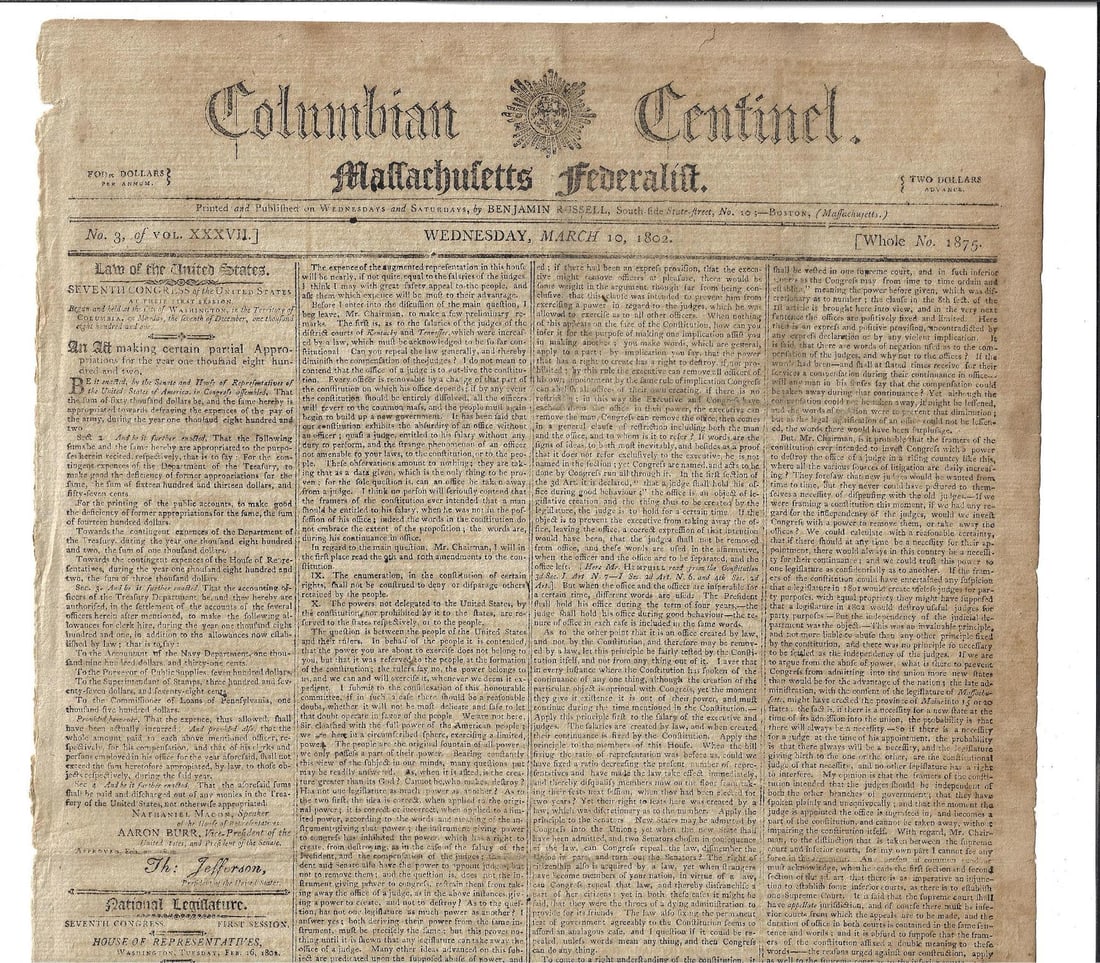 1802 Federalist Newspaper Thomas Jefferson Judiciary: Title: 1802 Federalist Newspaper Thomas Jefferson Judiciary Description: The March 10, 1802 issue of the Columbian Centinel. Massachusetts Federalist, four pages complete, printed by Benjamin Russell 