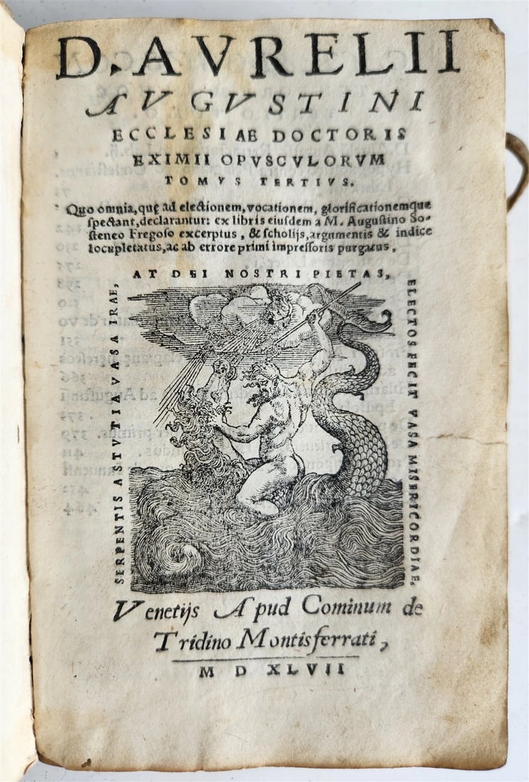 1547 D. AURELII AUGUSTINI ECCLESIAE DOCTORIE EXIMII OPUSCOLORUM antique VELLUM: Title: 1547 D. AURELII AUGUSTINI ECCLESIAE DOCTORIE EXIMII OPUSCOLORUM antique VELLUM Description: D. AURELII AUGUSTINI ECCLESIAE DOCTORIE EXIMII OPUSCOLORUM Venetijs: Apud Cominum de Tridino Montisfe