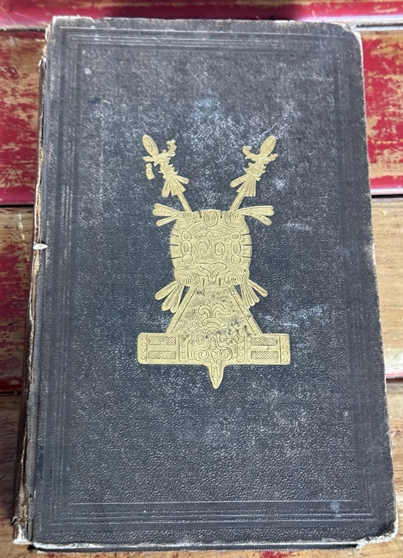 1841 Incidents of Travel in Central America Chiapas And Yucatan By John Stephens - 2