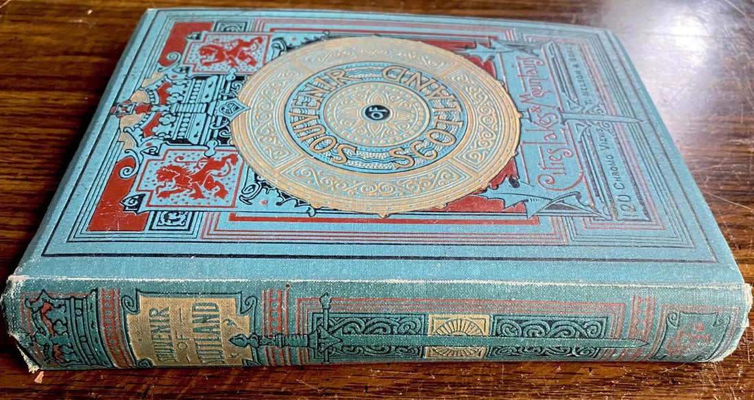 SOUVENIR OF SCOTLAND Its Cities Lakes and Mountains 1891Hardcover T. Nelson&Sons - 3