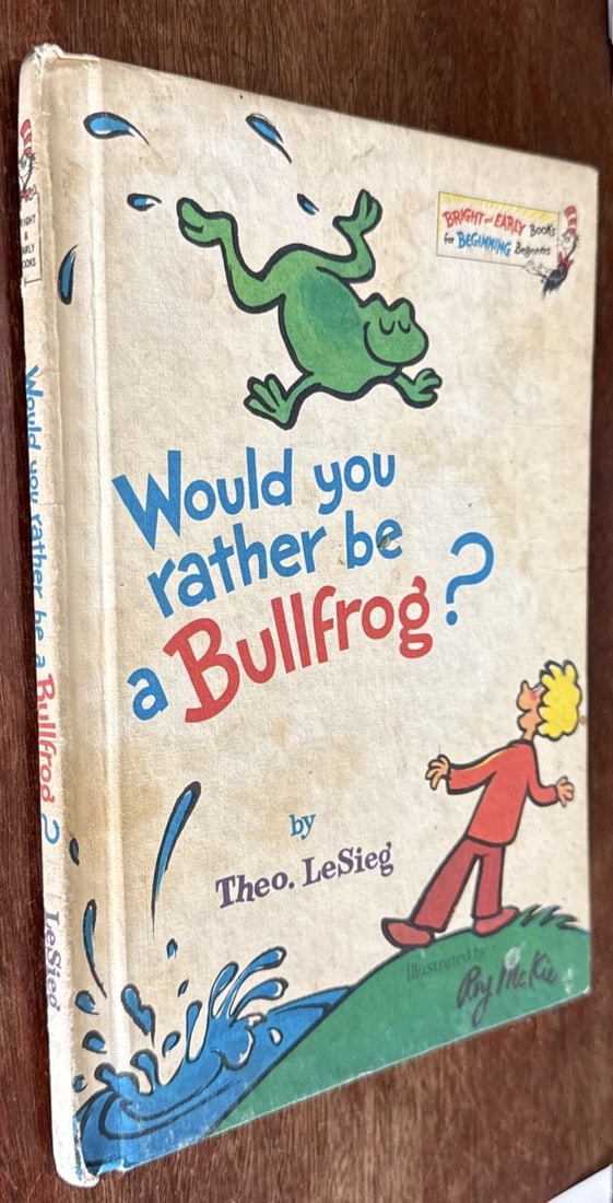 Would You Rather Be a Bullfrog? Hardcover Book by Theo LeSieg (Dr.Seuss) 1975 BC - 2
