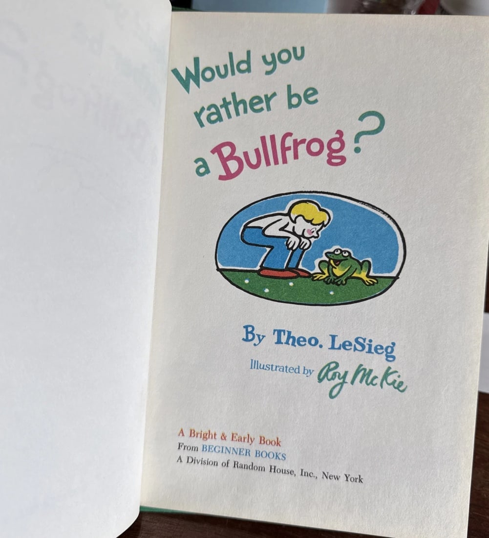 Would You Rather Be a Bullfrog? Hardcover Book by Theo LeSieg (Dr.Seuss) 1975 BC - 7