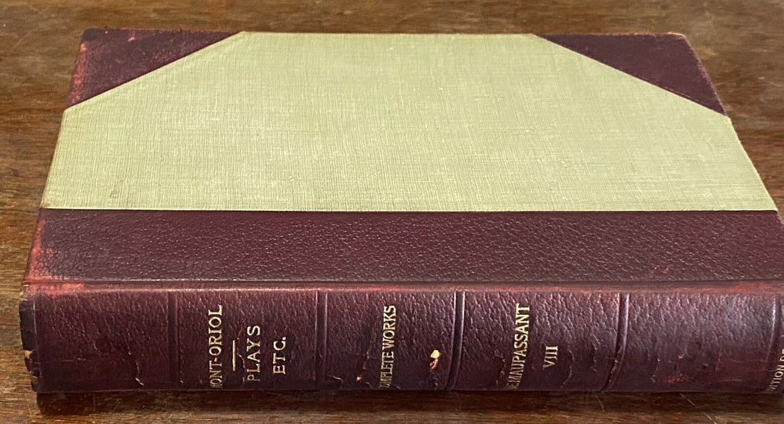 Guy De Maupassant Mont-Oriol, Plays #173/1,000 Ltd. Ed.1910 Pearson Illustrated - 2