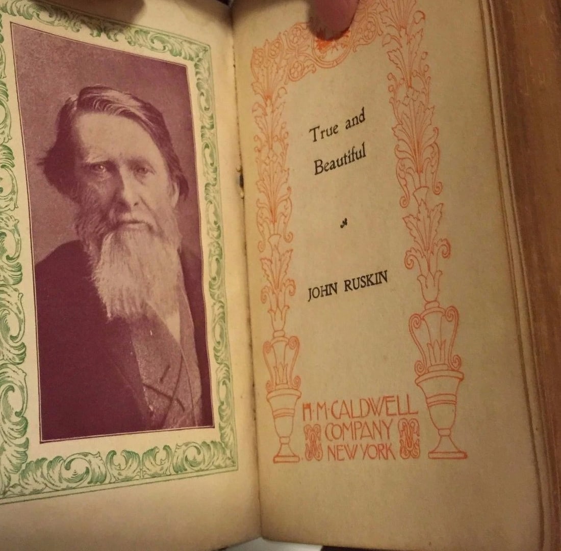 TRUE AND BEAUTIFUL By John Ruskin Leatherbound 1886 MM Caldwell NY RARE! - 2