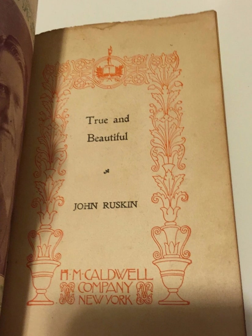 TRUE AND BEAUTIFUL By John Ruskin Leatherbound 1886 MM Caldwell NY RARE! - 4