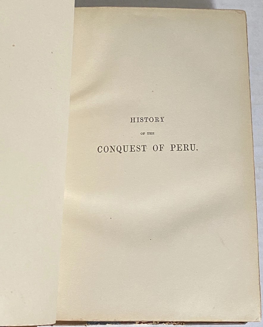 W.H.Prescott History of the Conquest of Peru 1857 5thEd/Vol.III London R.Bentley - 11