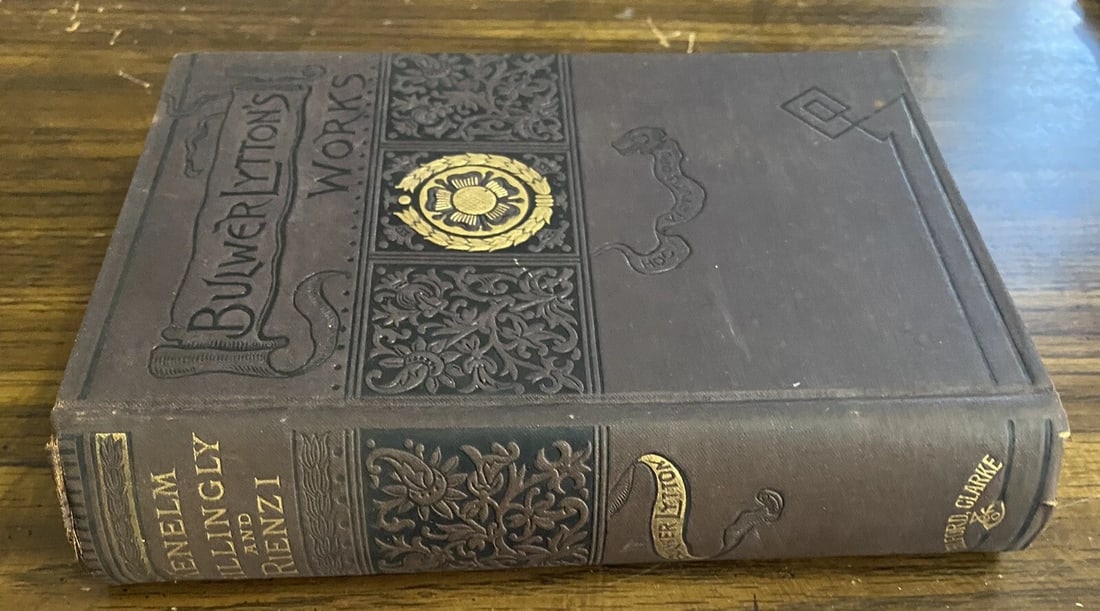 Bulwer Lytton's Works Kenelm Chillingly And Rienzi HC Belford Clarke 1st Edition - 4